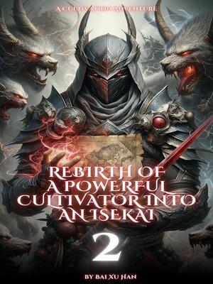 cover image of Rebirth of a Powerful Cultivator into an Isekai